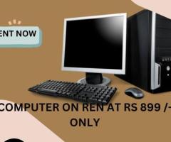 computer on rent at Rs 899 /- only in mumbai