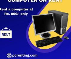 Computer on rent in mumbai ar Rs. 999 only