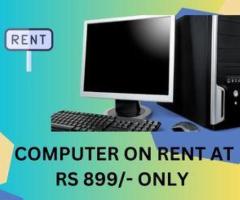 computer on rent at Rs. 899 only in mumbai