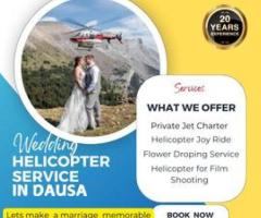 affordable price wedding helicopter service in Dausa