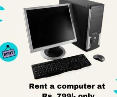 Computer on rent in mumbai ar Rs. 799 only