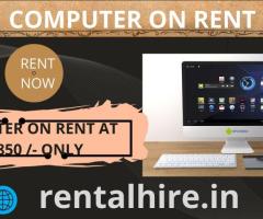 computer on rent at Rs  850/- only