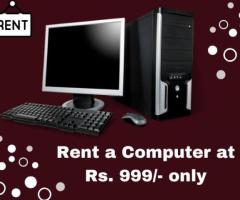 Computer on rent in mumbai ar Rs. 999 only