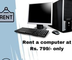 Computer on rent in mumbai ar Rs. 799 only