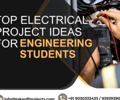 Top Electrical Project Ideas for Engineering Students