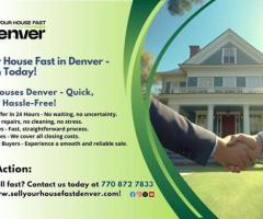 Sell Your House Fast In Denver - We Buy Houses For Cash