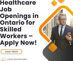 Explore Healthcare Job Opportunities in Ontario for Skilled Immigrants – Apply Now!