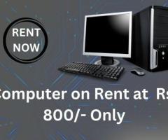 computer on rent at Rs. 800 only in mumbai