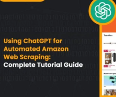 Using ChatGPT for Automated Amazon Web Scraping: Complete Tutorial Guide