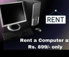 Computer on rent in mumbai ar Rs. 899 only