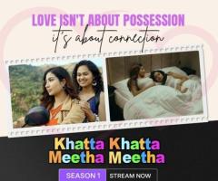 Khatta Khatta Meetha Meetha | EORTV Hindi Web Series on Love and Romance