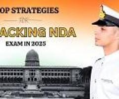 TOP STRATEGIES FOR CRACKING NDA EXAM IN 2025