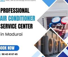 Best Air Conditioner Service Experts in Madurai