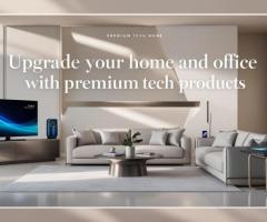 Upgrade Your Home and Office with Premium Tech Products from Deus Infinitum Ltd