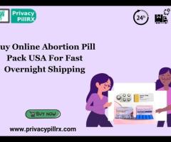 Buy Online Abortion Pill Pack USA For Fast Overnight Shipping