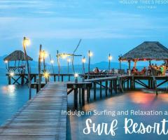 Indulge in Surfing and Relaxation at Surf Resort