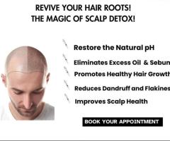 Scalp Detox Treatment | Scalp Cleanse Treatment - Max Hair Clinic