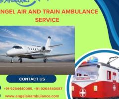 Angel Air and Train Ambulance Service in Muzaffarpur Offer Patients Shifting Facilities