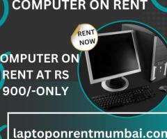 computer on rent at Rs 900/- only