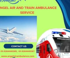 Hire Angel Air and Train Ambulance Service in Patna for the Safest Mode of Transportation