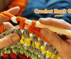 Crochet Hook Guide: How to Choose the Right One?