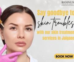 Say Goodbye to Skin Troubles with Our Skin Treatment Services In Jaigaon!