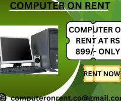 Computer on rent in Mumbai Rs. 899/- only