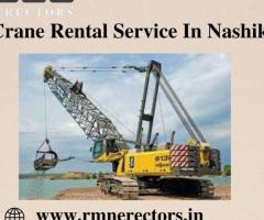 Get Your Heavy Lifting Done Right with Our Nashik Crane Rentals