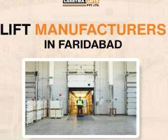 Lift Manufacturers in Faridabad