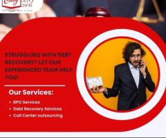 Struggling with Debt Recovery? Let Our Experienced Team Help You!