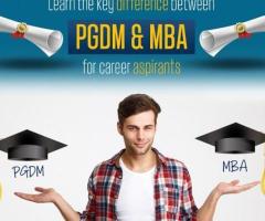 Learn The Key Difference Between PGDM and MBA for Career Aspirants