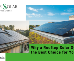 Why a Rooftop Solar System Is the Best Choice for Your Home