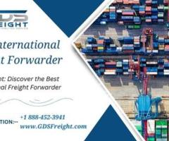 Discover GDS Freight – Your Trusted Partner for International Freight Forwarding