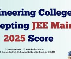 Engineering Colleges Accepting JEE Main 2025 Score