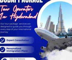 Get Advantage Of Dubai Package Tour Operators In Hyderabad