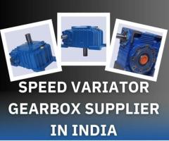 Speed Variator Gearbox Supplier in India