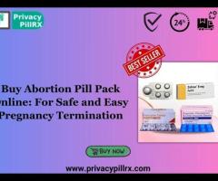 Buy Abortion Pill Pack Online: For Safe and Easy Pregnancy Termination