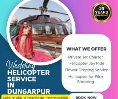 Book Helicopter For Wedding In Dungarpur