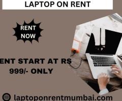 laptop on rent at Rs 999/- only in mumbai