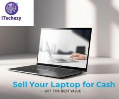 Sell Your Laptop for Cash - Get the Best Value with iTechEzy