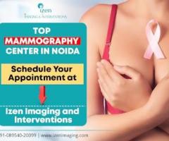 Top Mammography Center in Noida | Izen Imaging and Interventions