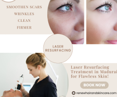 Laser Resurfacing Treatment in Madurai – Renew Hair and Skin Care