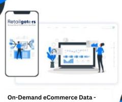 On-Demand eCommerce Data - Web Scraping eCommerce Websites