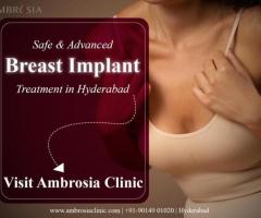 Safe & Advanced Breast Implant Treatment in Hyderabad | Ambrosia Clinic