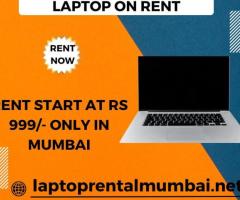 laptop on rent at Rs999/- only in mumbai