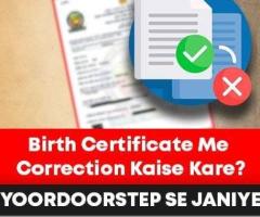 Birth Certificate Me Correction Kaise Kare? Yoordoorstep Se Janiye