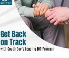 Get Back on Track with South Bay’s Leading IOP Program