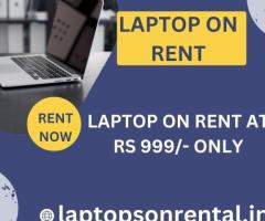 laptop on rent at Rs 999/- only in mumbai