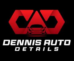 Dennis Auto Details - Car Wash & Detailing Specialist