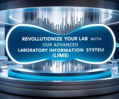 Revolutionize Your Lab with Our Advanced Laboratory Information System (LIS)